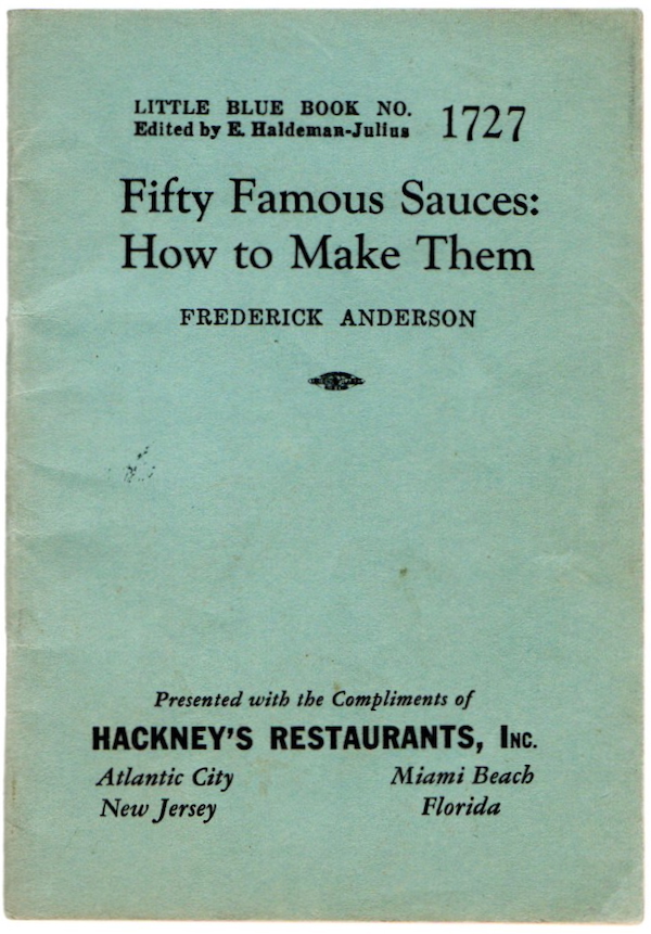 FIFTY FAMOUS SAUCES: HOW TO MAKE THEM (LITTLE BLUE BOOK NO. 1727)