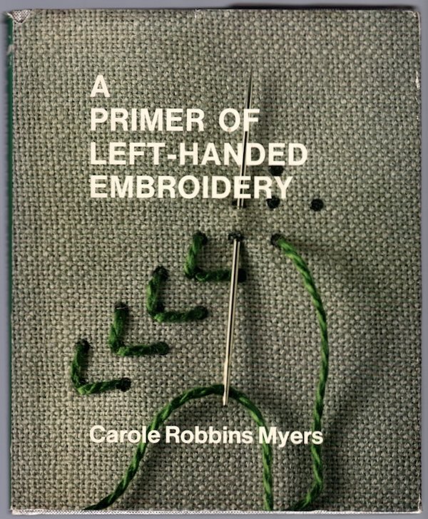 A PRIMER OF LEFT-HANDED EMBROIDERY