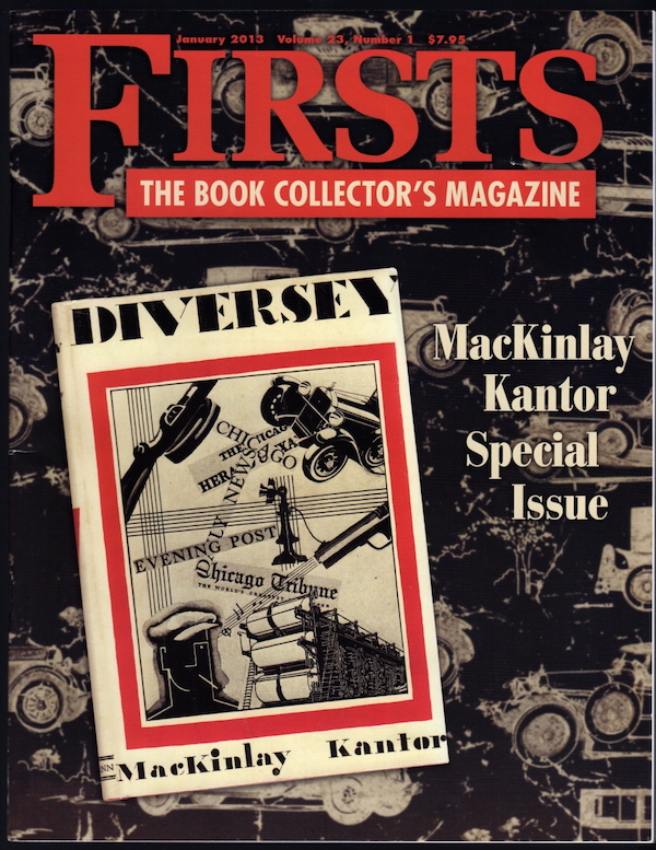 FIRSTS: THE BOOK COLLECTOR'S MAGAZINE: JANUARY 2013, VOL. 23, NO. 1, SPECIAL ISSUE, MCKINLEY KANTOR