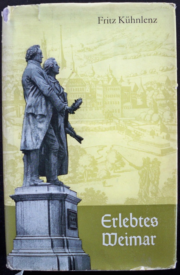 Image for ERLEBTES WEIMAR: HEIMATGESCHICHTLICHE WANDERUNGEN DURCH DIE GOETHE- UND SCHILLER-STADT