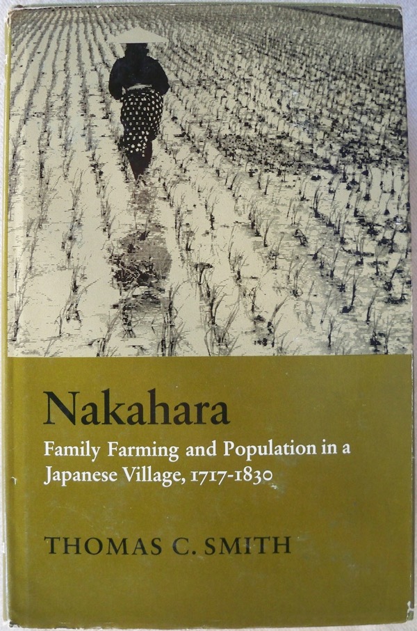 Image for NAKAHARA: FAMILY FARMING AND POPULATION IN A JAPANESE VILLAGE, 1717-1830