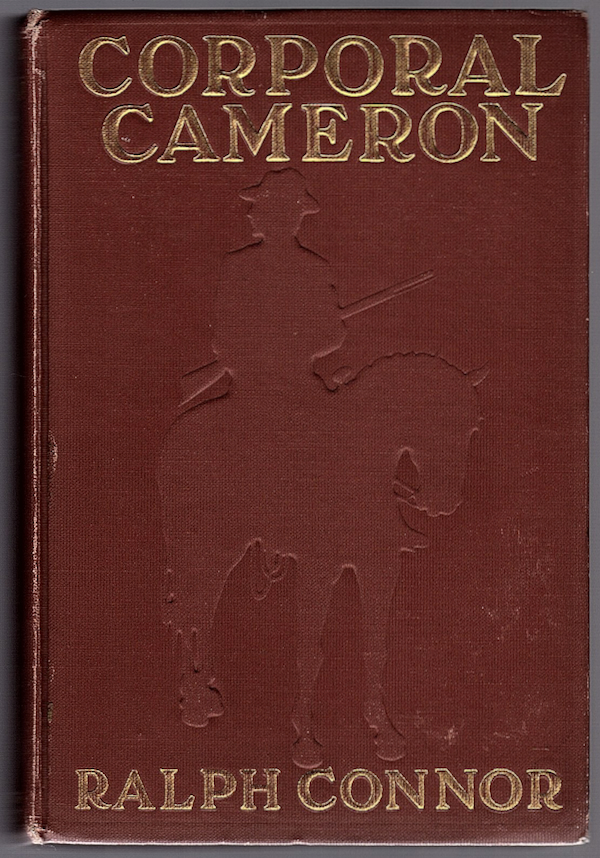 Image for CORPORAL CAMERON OF THE NORTH WEST MOUNTED POLICE: A TALE OF THE MACLEOD TRAIL