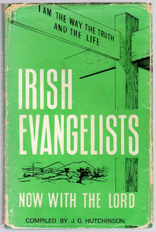IRISH EVANGELISTS NOW WITH THE LORD