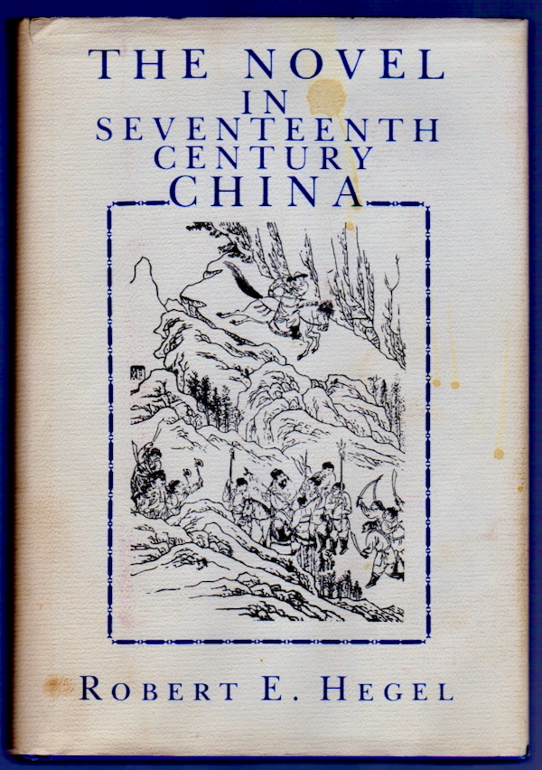 THE NOVEL IN SEVENTEENTH CENTURY CHINA