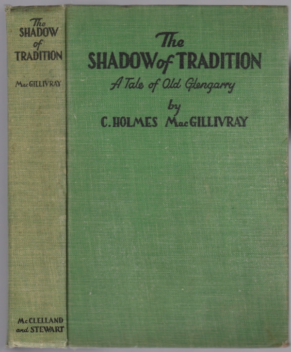 THE SHADOW OF TRADITION: A TALE OF OLD GLENGARRY