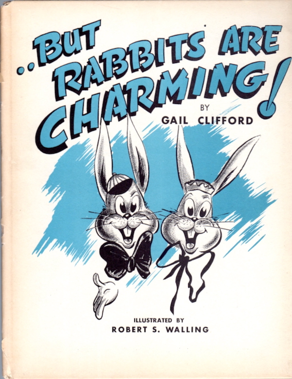 BUT RABBITS ARE CHARMING!