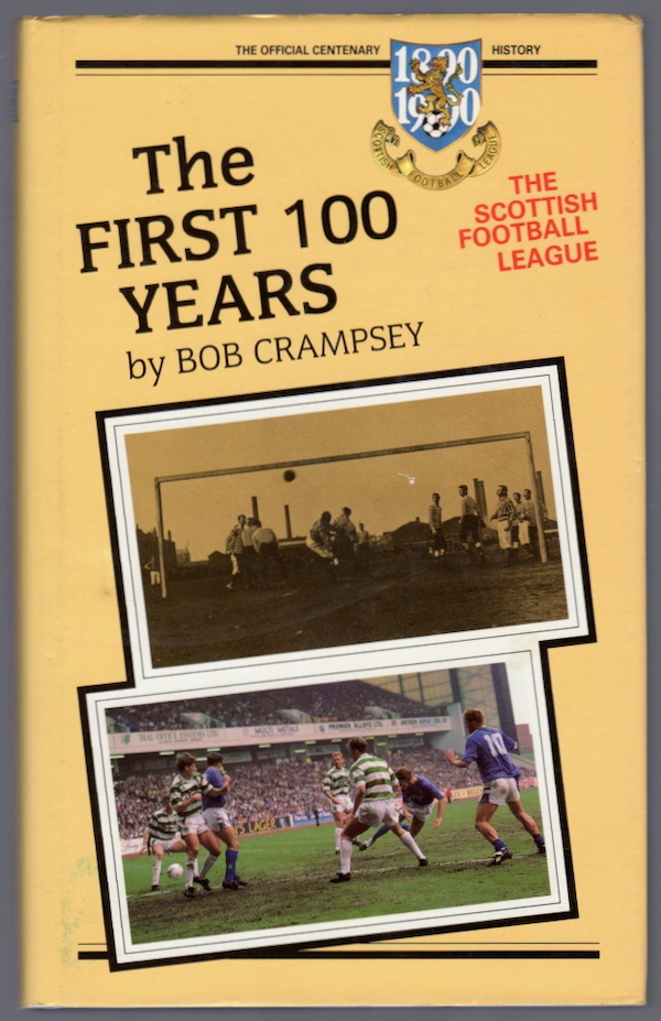 THE SCOTTISH FOOTBALL LEAGUE: THE FIRST 100 YEARS