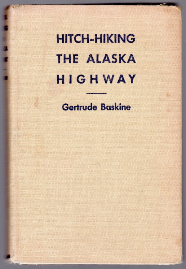 HITCH-HIKING THE ALASKA HIGHWAY
