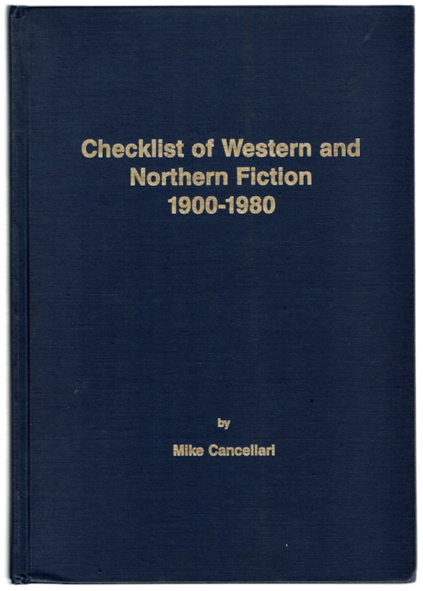 CHECKLIST OF WESTERN AND NORTHERN FICTION, 1900-1980