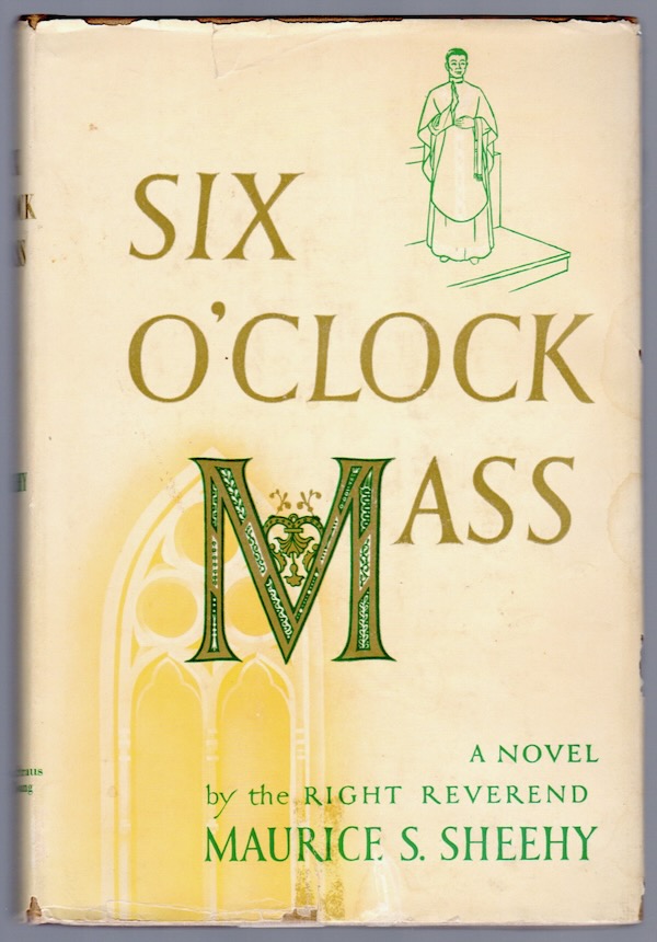 SIX O'CLOCK MASS