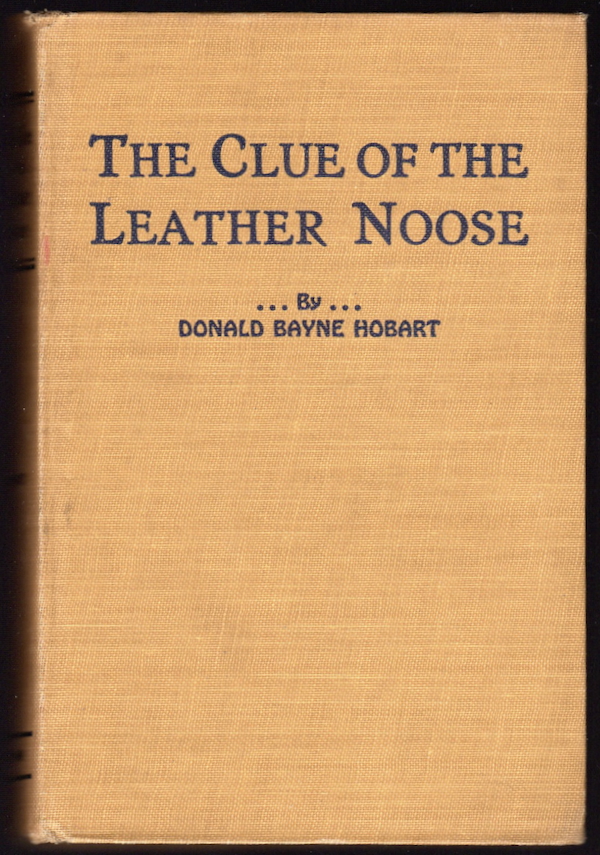 Image for THE CLUE OF THE LEATHER NOOSE THE CLUE OF THE LEATHER NOOSE