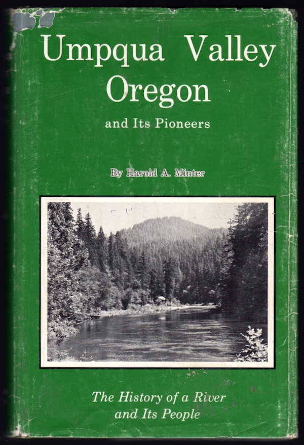Image for UMPQUA VALLEY OREGON AND ITS PIONEERS UMPQUA VALLEY OREGON AND ITS PIONEERS