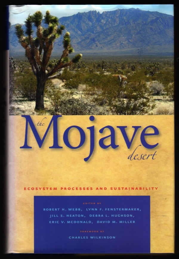 THE MOJAVE DESERT: ECOSYSTEM PROCESSES AND SUSTAINABILITY