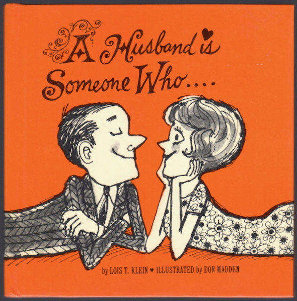 A HUSBAND IS SOMEONE WHO.