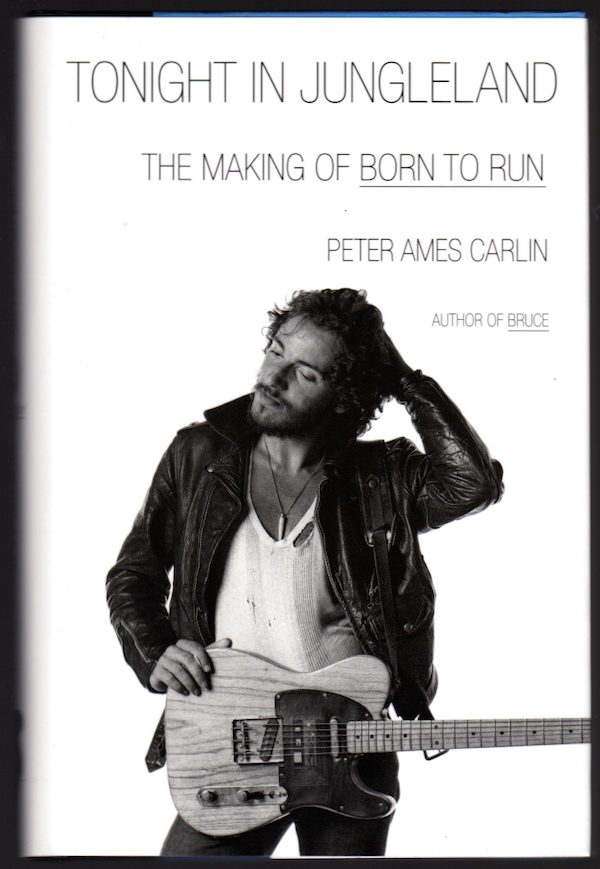TONIGHT IN JUNGLELAND: THE MAKING OF BORN TO RUN