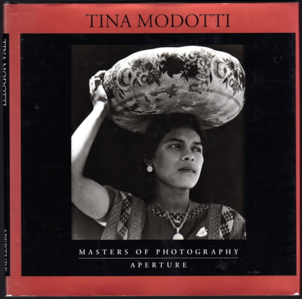 Image for TINA MODOTTI (MASTERS OF PHOTOGRAPHY) TINA MODOTTI (MASTERS OF PHOTOGRAPHY)