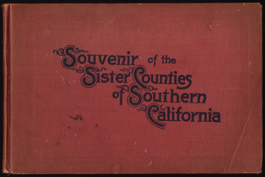 SOUVENIR OF THE SISTER COUNTIES OF SOUTHERN CALIFORNIA
