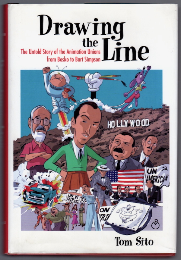 DRAWING THE LINE: THE UNTOLD STORY OF THE ANIMATION UNIONS FROM BOSKO TO BART SIMPSON