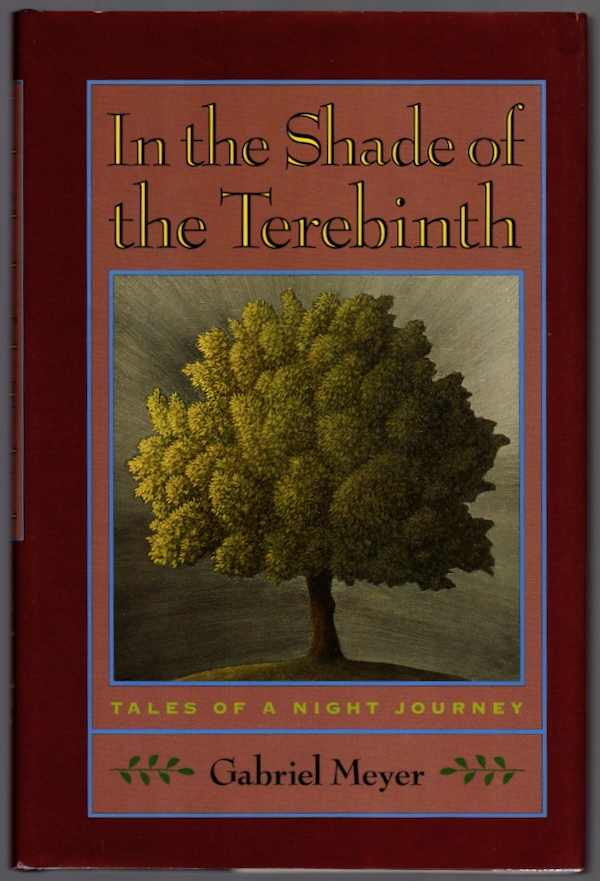 IN THE SHADE OF THE TEREBINTH: TALES OF A NIGHT JOURNEY