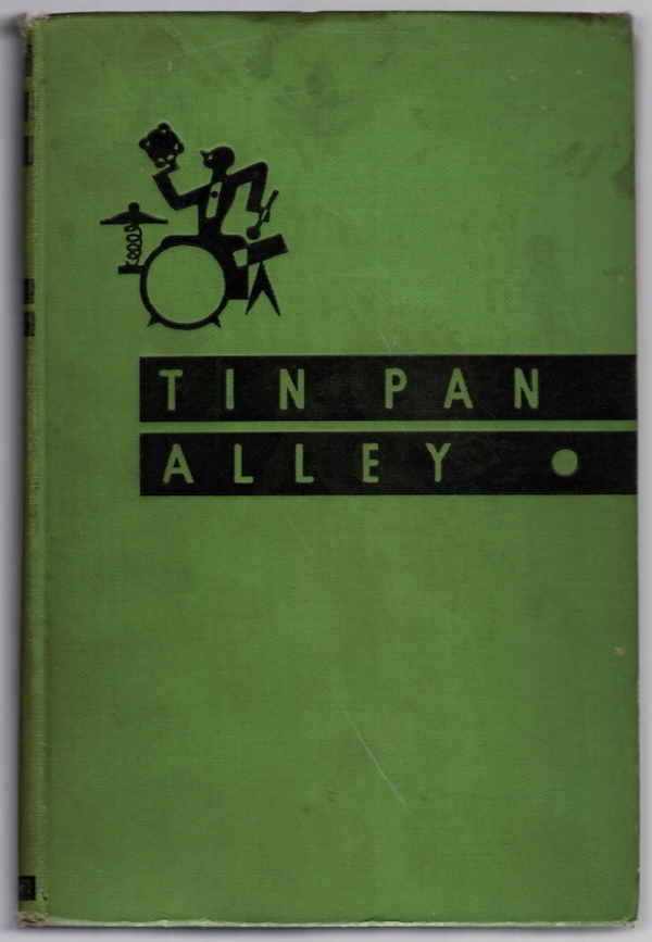 Image for TIN PAN ALLEY: A CHRONICLE OF THE AMERICAN POPULAR MUSIC RACKET TIN PAN ALLEY: A CHRONICLE OF THE AMERICAN POPULAR MUSIC RACKET