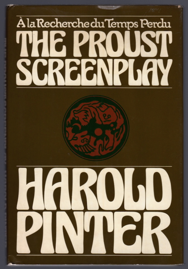 Image for A LA RECHERCHE DU TEMPS PERDU: THE PROUST SCREENPLAY A LA RECHERCHE DU TEMPS PERDU: THE PROUST SCREENPLAY