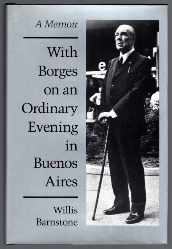 Image for WITH BORGES ON AN ORDINARY EVENING IN BUENOS AIRES: A MEMOIR WITH BORGES ON AN ORDINARY EVENING IN BUENOS AIRES: A MEMOIR