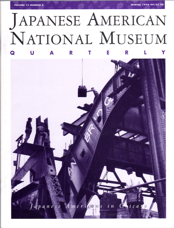 JAPANESE AMERICAN NATIONAL MUSEUM QUARTERLY, VOL. 13, NO. 2, WINTER 1998-99