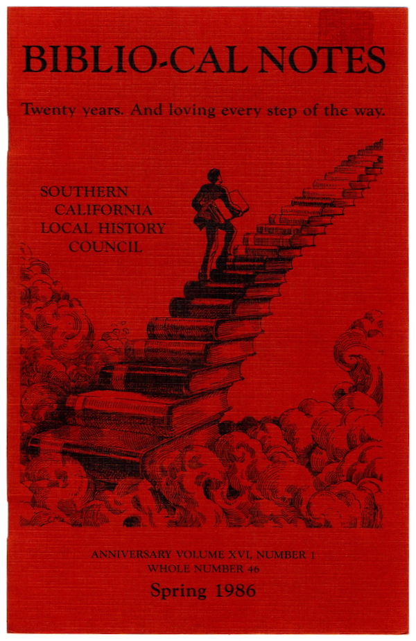 BIBLIO-CAL NOTES: A CUMULATIVE INDEX TO VOLUMES I-XIV, 1966-1984, ANNIVERSARY VOLUME XVI, NO. 1, #46