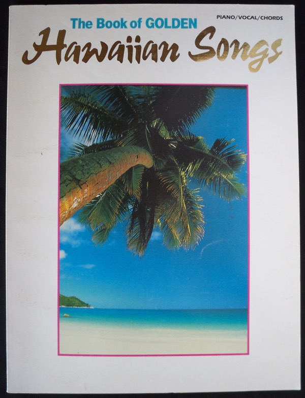 Image for THE BOOK OF GOLDEN HAWAIIAN SONGS