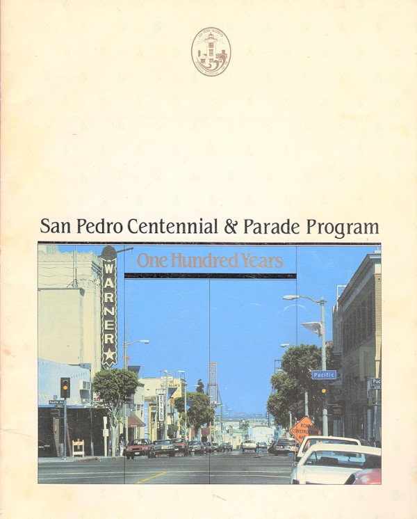 Image for SAN PEDRO CENTENNIAL & PARADE PROGRAM: ONE HUNDRED YEARS