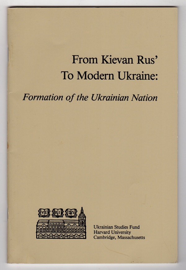 Image for FROM KIEVAN RUS' TO MODERN UKRAINE: FORMATION OF THE UKRAINIAN NATION (THE MILLENNIUM OF CHRISTIANITY IN RUS'-UKRAINE SERIES)