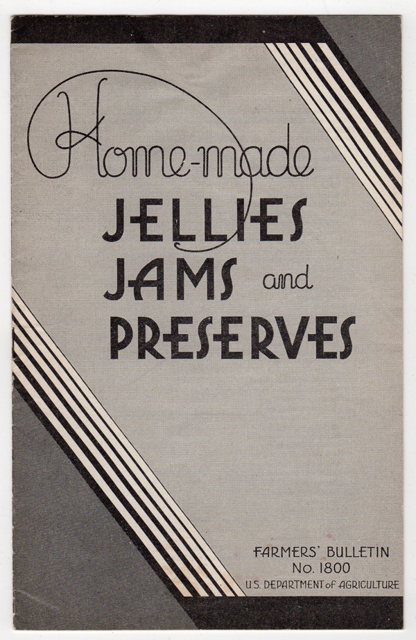 Image for HOME-MADE JELLIES, JAMS, AND PRESERVES (U.S. DEPARTMENT OF AGRICULTURE, FARMERS' BULLETIN, NO. 1800)