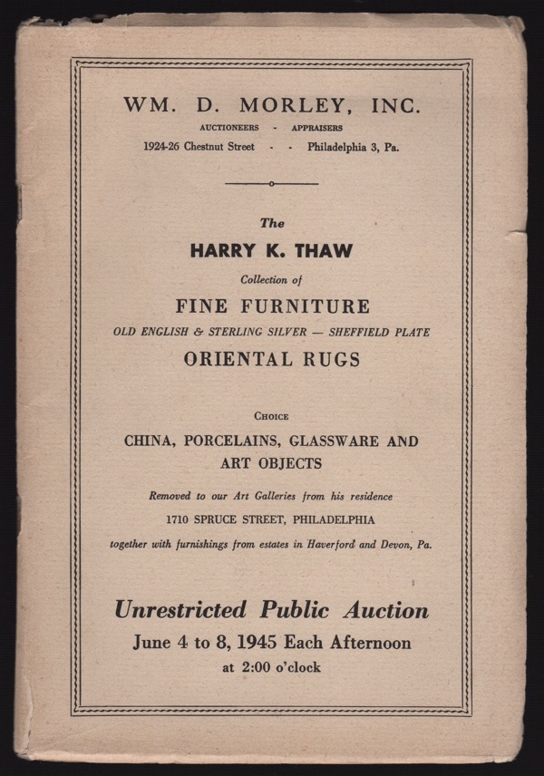 Image for THE HARRY K. THAW COLLECTION OF FINE FURNITURE, OLD ENGLISH & STERLING SILVER - SHEFFIELD PLATE, ORIENTAL RUGS