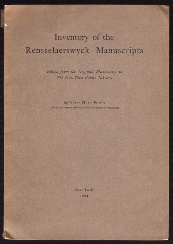 Image for INVENTORY OF THE RENSSELAERSWYCK MANUSCRIPTS: EDITED FROM THE ORIGINAL MANUSCRIPT IN THE NEW YORK PUBLIC LIBRARY