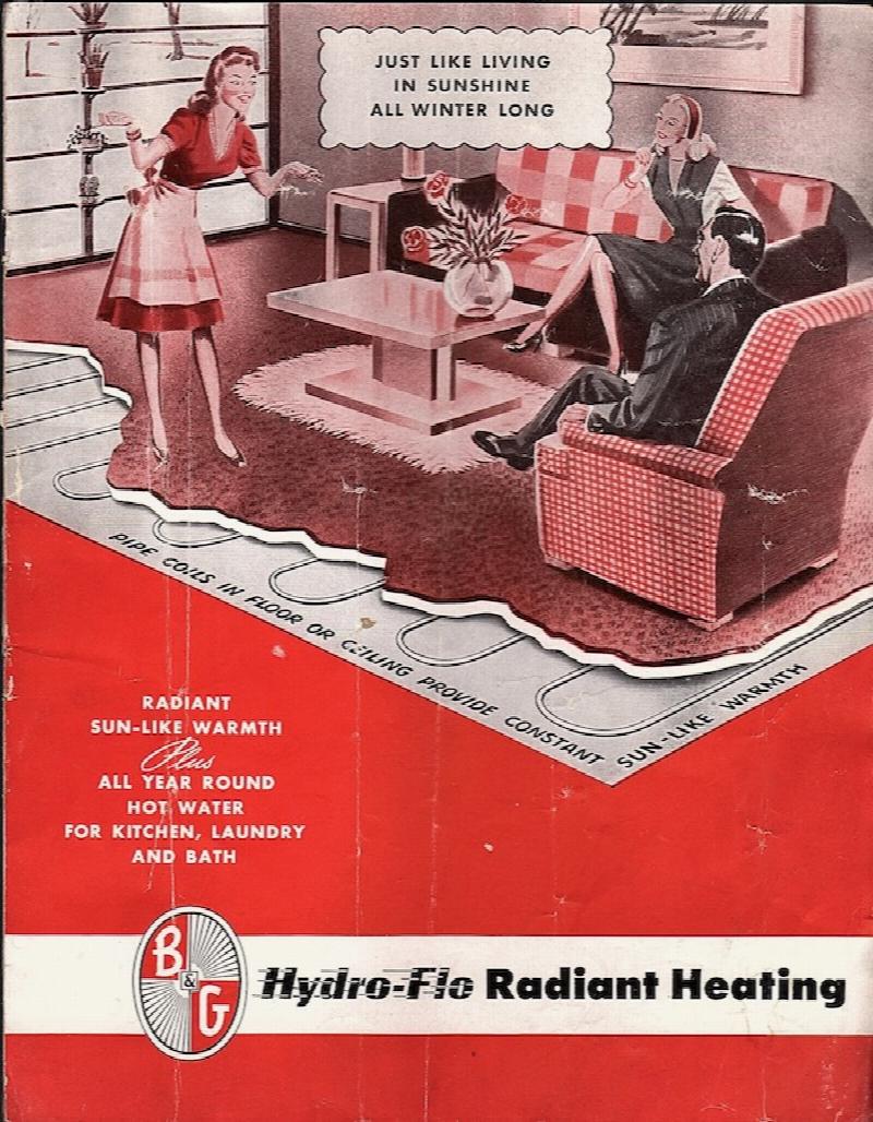 HYDRO-FLO RADIANT HEATING: JUST LIKE LIVING IN SUNSHINE ALL WINTER LONG,  RADIANT SUN-LIKE WARMTH PLUS ALL YEAR ROUND HOT WATER FOR KITCHEN, LAUNDRY  AND BATH