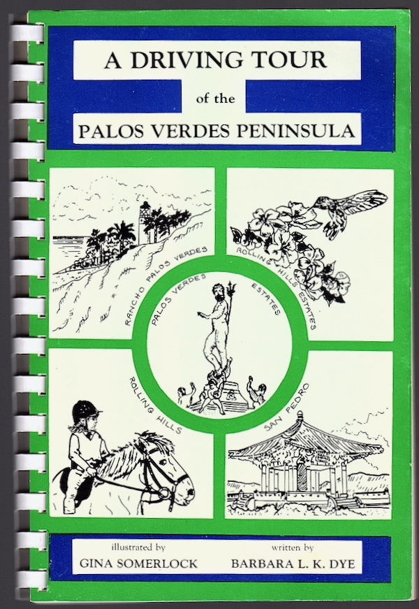 A DRIVING TOUR OF THE PALOS VERDES PENINSULA