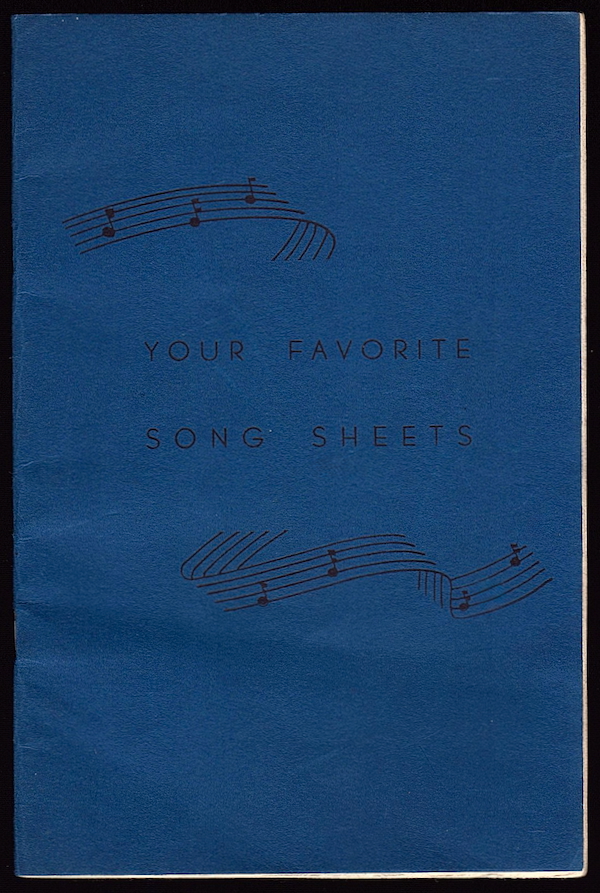 YOUR FAVORITE SONG SHEETS