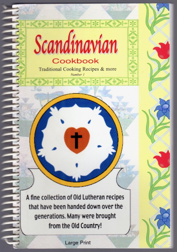 SCANDINAVIAN RECIPES: TRADITIONAL COOKING RECIPES AND MORE.BOOK NO. 1