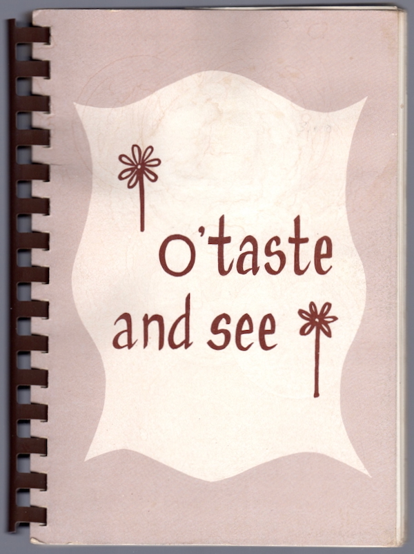 O'TASTE AND SEE