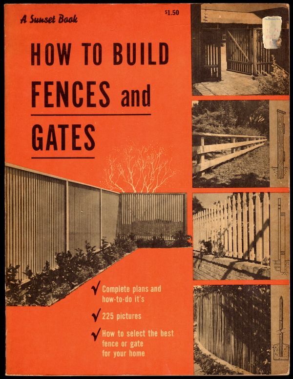 HOW TO BUILD FENCES AND GATES (A SUNSET BOOK)