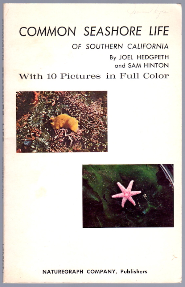 COMMON SEASHORE LIFE OF SOUTHERN CALIFORNIA (NATUREGRAPH OCEAN GUIDEBOOKS, VOL. 1)