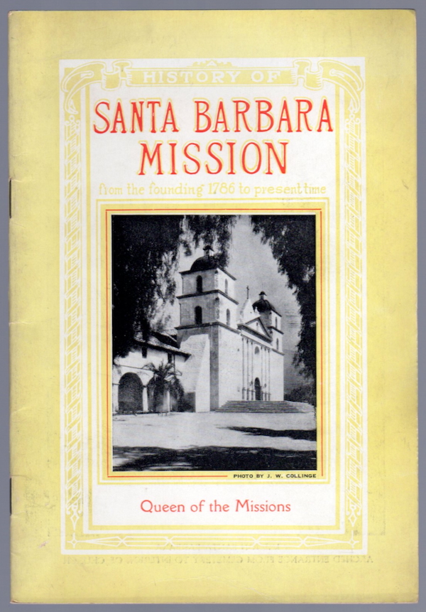SANTA BARBARA MISSION: EARLY DAYS IN CALIFORNIA
