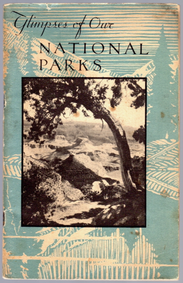GLIMPSES OF OUR NATIONAL PARKS