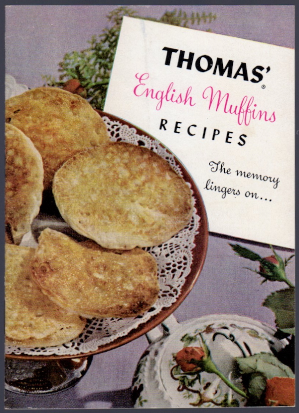 THOMAS' ENGLISH MUFFINS RECIPES: THE MEMORY LINGERS ON