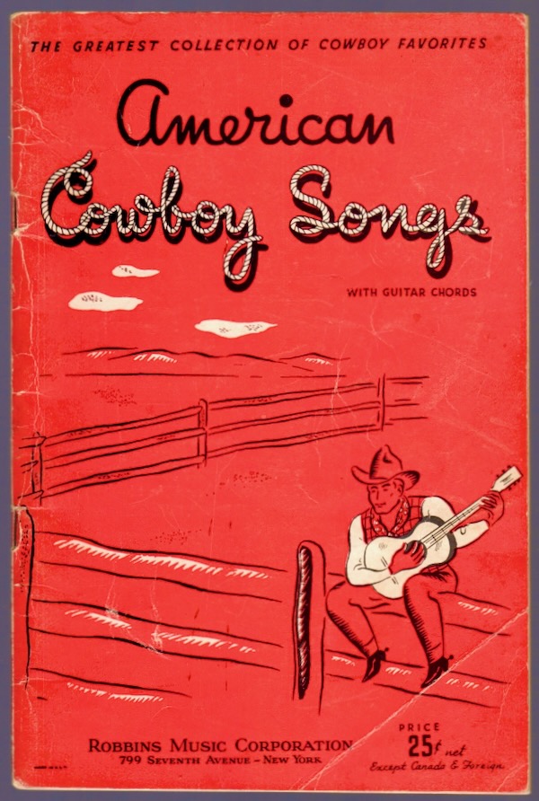 AMERICAN COWBOY SONGS WITH GUITAR CHORDS: THE GREATEST COLLECTION OF COWBOY FAVORITES