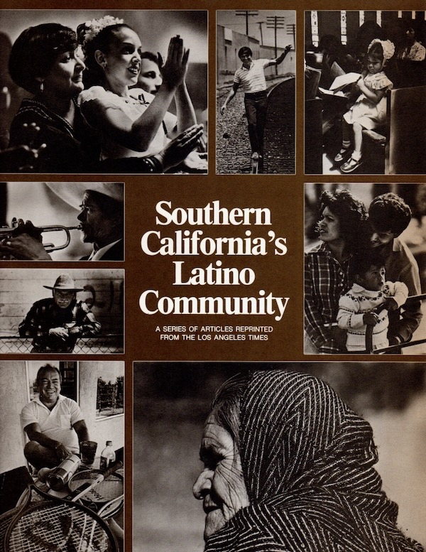 SOUTHERN CALIFORNIA'S LATINO COMMUNITY: A SERIES OF ARTICLES REPRINTED FROM THE LOS ANGELES TIMES