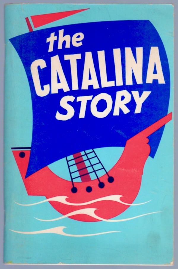 THE CATALINA STORY
