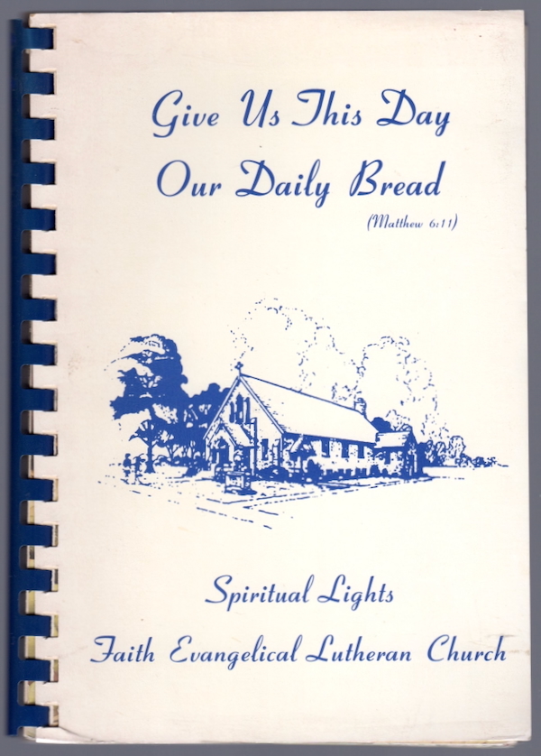 Image for A BOOK OF FAVORITE RECIPES (COVER TITLE: GIVE US THIS DAY OUR DAILY BREAD) A BOOK OF FAVORITE RECIPES (COVER TITLE: GIVE US THIS DAY OUR DAILY BREAD)