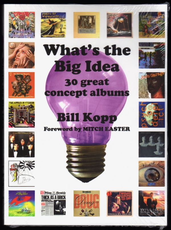 WHAT'S THE BIG IDEA: 30 GREAT CONCEPT ALBUMS