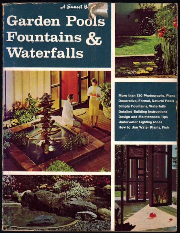 GARDEN POOLS FOUNTAINS & WATERFALLS (A SUNSET BOOK)